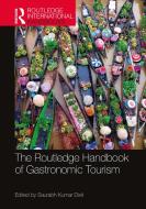 The Routledge Handbook Of Gastronomic Tourism di Saurabh Kumar Dixit edito da Taylor & Francis Ltd