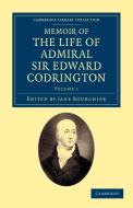 Memoir of the Life of Admiral Sir Edward Codrington - Volume 1 di Edward Codrington edito da Cambridge University Press