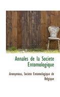 Annales De La Soci T Entomologique di Anonymous edito da Bibliolife