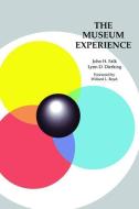 The Museum Experience di John H Falk edito da Taylor & Francis Ltd