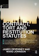 Contract, Tort and Restitution Statutes 2012-2013 di James Devenney edito da Taylor & Francis Ltd