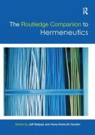 Malpas, J: Routledge Companion to Hermeneutics di Jeff Malpas edito da Routledge