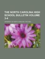 The North Carolina High School Bulletin di University Carolina edito da Rarebooksclub.com