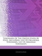 Townships Of The United States By State, di Hephaestus Books edito da Hephaestus Books