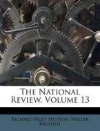 The National Review, Volume 13 di Richard Holt Hutton, Walter Bagehot edito da Nabu Press