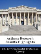 Asthma Research Results Highlights edito da Bibliogov