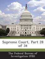 Supreme Court, Part 28 Of 34 edito da Bibliogov