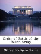 Order Of Battle Of The Italian Army edito da Bibliogov