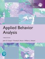 Applied Behavior Analysis, Global Edition di John O. Cooper, Timothy E. Heron, William L. Heward edito da Pearson Education Limited