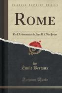 Rome di Emile Bertaux edito da Forgotten Books