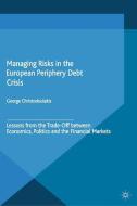 Managing Risks in the European Periphery Debt Crisis edito da Palgrave Macmillan UK