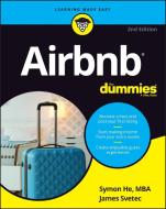 Airbnb For Dummies, 2nd Edition di He edito da John Wiley & Sons Inc
