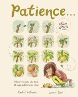 Patience . . . di Rachel Williams edito da Magic Cat