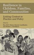 Resilience in Children, Families, and Communities edito da Springer-Verlag New York Inc.