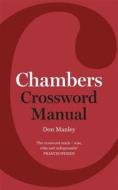 Chambers Crossword Manual, 5th Edition di Don Manley edito da John Murray Press