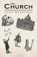 The Church di John Berryman edito da Xlibris
