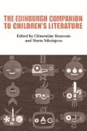 The Edinburgh Companion to Children's Literature di Clementine Beauvais, Maria Nikolajeva edito da Edinburgh University Press