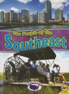 The People of the Southeast di Blaine Wiseman edito da AV2 BY WEIGL