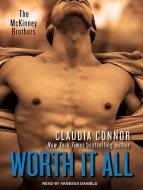 Worth It All di Claudia Connor edito da Tantor Audio