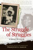 Struggle of Struggles di Vera Pigee edito da University Press of Mississippi