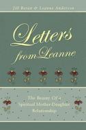 Letters From Leanne di Jill Beran, Leanne Anderson edito da Tate Publishing & Enterprises