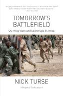 Tomorrow's Battlefield di Nick Turse edito da Haymarket Books