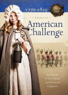 American Challenge di Susan Martins Miller, Joann A Grote, Veda Boyd Jones, Norma Jean Lutz edito da Barbour & Co Inc