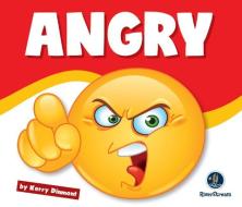 Learning about Emotions: Angry di Kerry Dinmont edito da AMICUS INK
