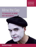 Mime the Gap di Richard Knight edito da The Crowood Press Ltd