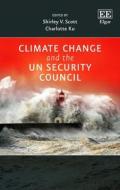 Climate Change and the UN Security Council edito da Edward Elgar Publishing