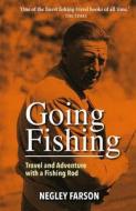Going Fishing di Negley Farson edito da Merlin Unwin Books