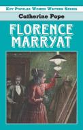 Florence Marryat di Catherine Pope edito da EDWARD EVERETT ROOT PUBL