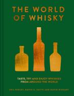 World of Whisky di Neil Ridley, Gavin D. Smith, David Wishart edito da Pavilion Books Group Ltd.