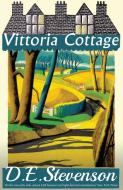 Vittoria Cottage di D. E. Stevenson, Alexander Mccall Smith edito da DEAN STREET PR