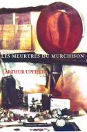 Les Meurtres Du Murchison di Arthur W. Upfield edito da ETT Imprint
