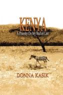 KENYA di Donna Kasik edito da Global Educational Advance, Inc.