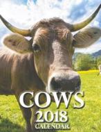 Cows 2018 Calendar (UK Edition) di Wall Publishing edito da Createspace Independent Publishing Platform