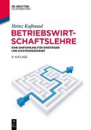 Betriebswirtschaftslehre di Heinz Kußmaul edito da de Gruyter Oldenbourg