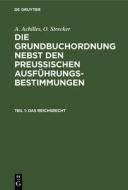 Das Reichsrecht di A. Achilles, O. Strecker edito da De Gruyter