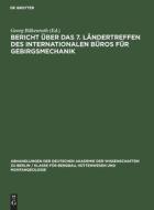 Bericht über das 7. Ländertreffen des Internationalen Büros für Gebirgsmechanik edito da De Gruyter
