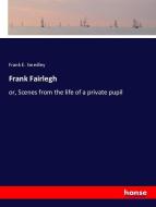 Frank Fairlegh di Frank E. Smedley edito da hansebooks
