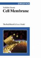Cell Membrane di Y. Yawata edito da Wiley-vch Verlag Gmbh