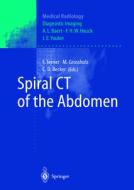 Spiral CT of the Abdomen di F. Terrier, Marianne Grossholz, M. Grossholz edito da Springer