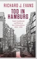 Tod in Hamburg di Richard J. Evans edito da Pantheon