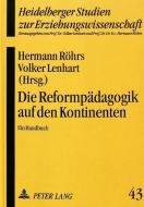 Die Reformpädagogik auf den Kontinenten edito da Lang, Peter GmbH