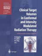 Clinical Target Volumes in Conformal and Intensity Modulated Radiation Therapy edito da Springer Berlin Heidelberg