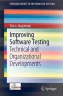 Improving Software Testing di Tim A. Majchrzak edito da Springer-Verlag GmbH