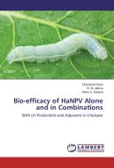 Bio-efficacy of HaNPV Alone and in Combinations di Chandran Divya, D. M. Jethva, Hiren G. Kanara edito da LAP Lambert Academic Publishing