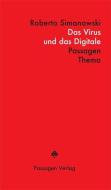 Das Virus und das Digitale di Roberto Simanowski edito da Passagen Verlag Ges.M.B.H