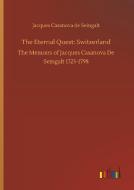 The Eternal Quest: Switzerland di Jacques Casanova De Seingalt edito da Outlook Verlag